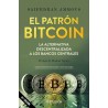 El patrón Bitcoin: La alternativa descentralizada a los bancos centrales