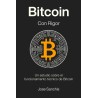 Bitcoin con Rigor: Un estudio sobre el funcionamiento técnico de Bitcoin