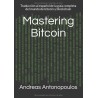 Mastering Bitcoin: Traducción al español de la guía completa del mundo de bitcoin y blockchain